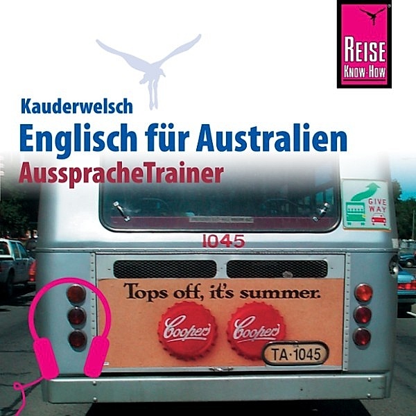 Kauderwelsch - Reise Know-How Kauderwelsch AusspracheTrainer Englisch für Australien, Elfi H. M. Gilissen, Kerstin Belz