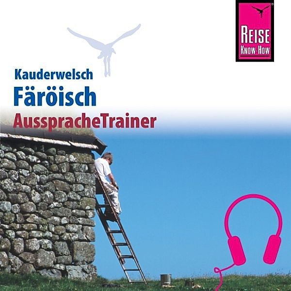 Kauderwelsch - Reise Know-How Kauderwelsch AusspracheTrainer Färöisch, Richard Kölbl