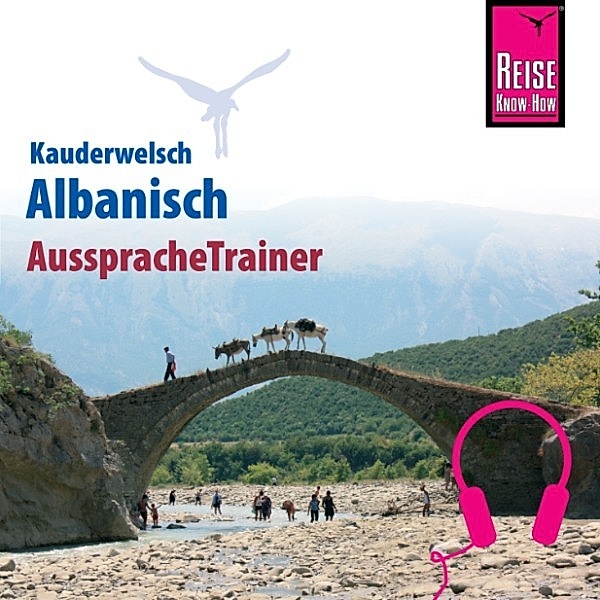 Kauderwelsch - Reise Know-How Kauderwelsch AusspracheTrainer Albanisch, Christiane Jaenicke, Axel Jaenicke