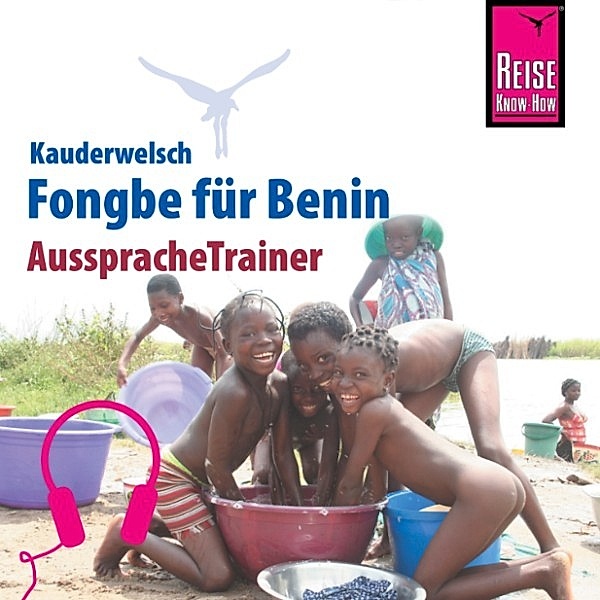 Kauderwelsch - Reise Know-How Kauderwelsch AusspracheTrainer Fongbe für Benin, Tobias El-Fahem