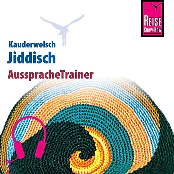 Kauderwelsch - Reise Know-How Kauderwelsch AusspracheTrainer Jiddisch, Arnold Groh