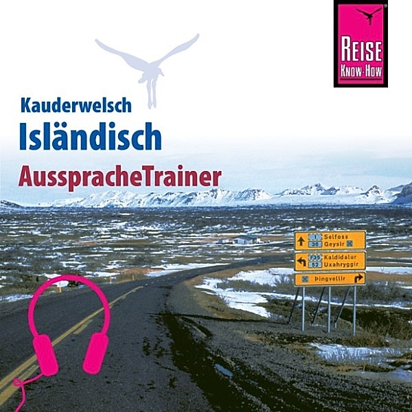 Kauderwelsch - Reise Know-How Kauderwelsch AusspracheTrainer Isländisch, Richard H. Kölbl