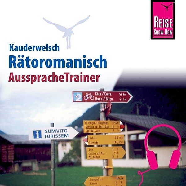 Kauderwelsch - Reise Know-How Kauderwelsch AusspracheTrainer Rätoromanisch, Gereon Janzing