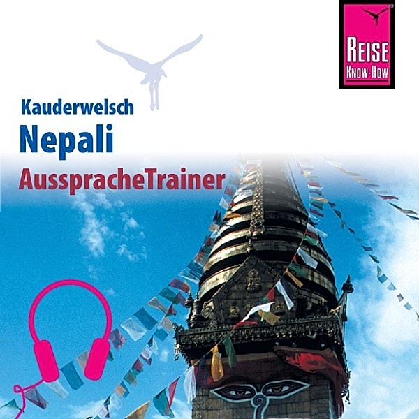 Kauderwelsch - Reise Know-How Kauderwelsch AusspracheTrainer Nepali, Hans G. Vossmann