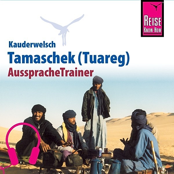 Kauderwelsch - Reise Know-How Kauderwelsch AusspracheTrainer Tamaschek (Tuareg), Frank Donath