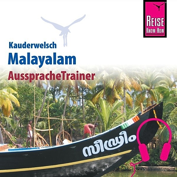 Kauderwelsch - Reise Know-How Kauderwelsch AusspracheTrainer Malayalam, Jose Punnamparambil, Christina Kamp