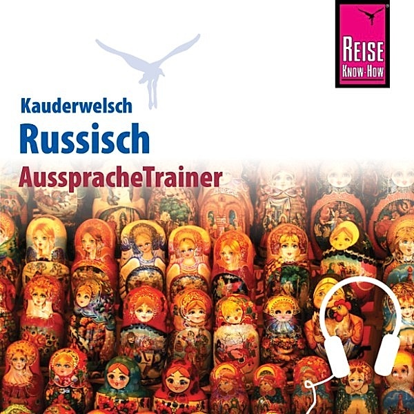 Kauderwelsch - Reise Know-How Kauderwelsch AusspracheTrainer Russisch, Elke Becker