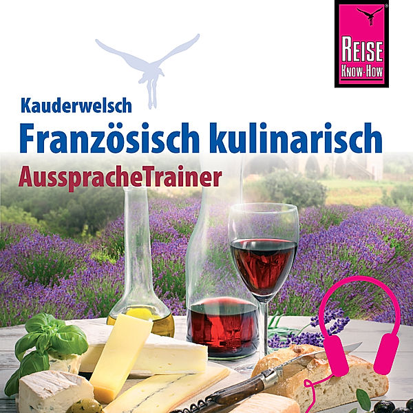 Kauderwelsch - Reise Know-How Kauderwelsch AusspracheTrainer Französisch kulinarisch, Gabriele Kalmbach