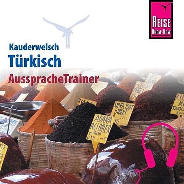 Kauderwelsch - Reise Know-How Kauderwelsch AusspracheTrainer Türkisch, Marcus Stein