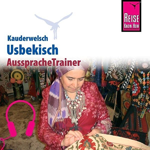 Kauderwelsch - Reise Know-How Kauderwelsch AusspracheTrainer Usbekisch, Michael Korotkow