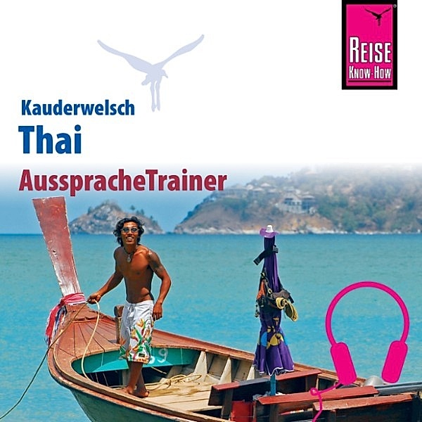 Kauderwelsch - Reise Know-How Kauderwelsch AusspracheTrainer Thai, Martin Lutterjohann