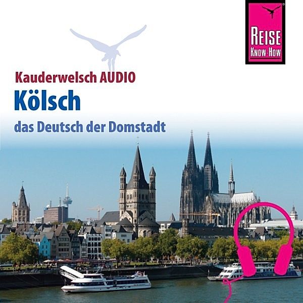 Kauderwelsch - Reise Know-How Kauderwelsch AUDIO Kölsch, Michael Thiergart