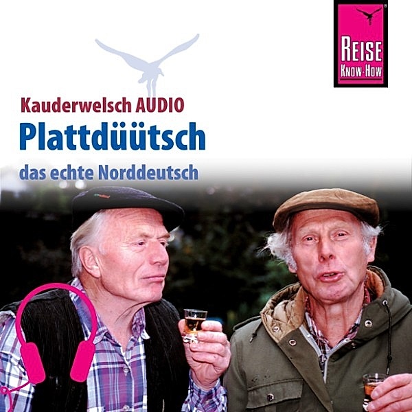 Kauderwelsch - Reise Know-How Kauderwelsch AUDIO Plattdüütsch, Hans-Jürgen Fründt, Hermann Fründt