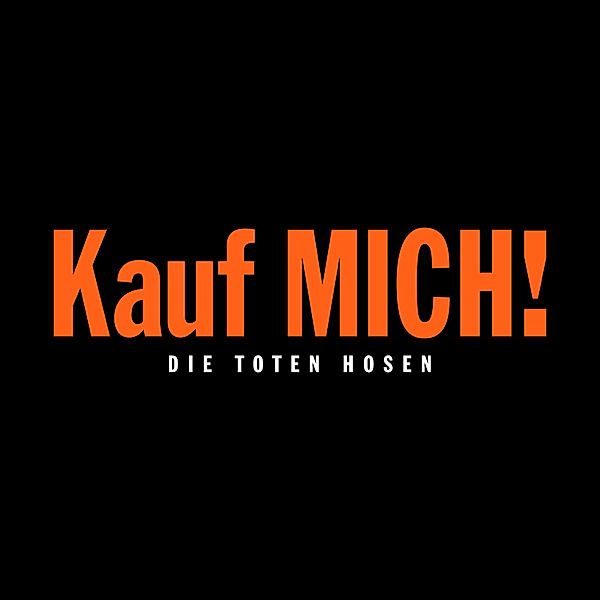 Kauf MICH! 1993 – 2023: Die 30 Jahre-Jubiläumsedition (limitiert & nummeriert) (LP + 2 CDs), Die Toten Hosen