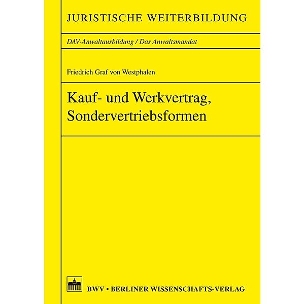 Kauf- und Werkvertrag, Sondervertriebsformen, Friedrich Graf von Westphalen
