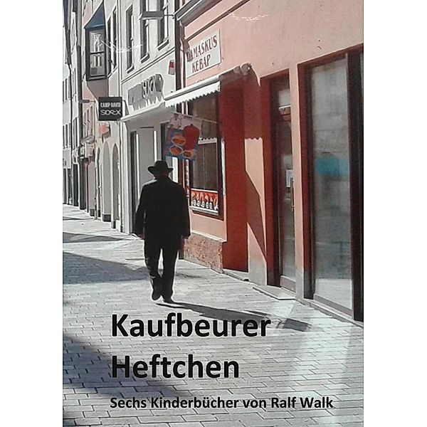 Kaufbeurer Heftchen, Ralf Walk