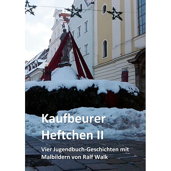 Kaufbeurer Heftchen II, Ralf Walk