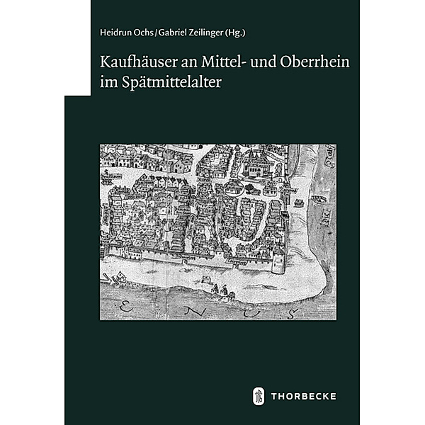 Kaufhäuser an Mittel- und Oberrhein im Spätmittelalter