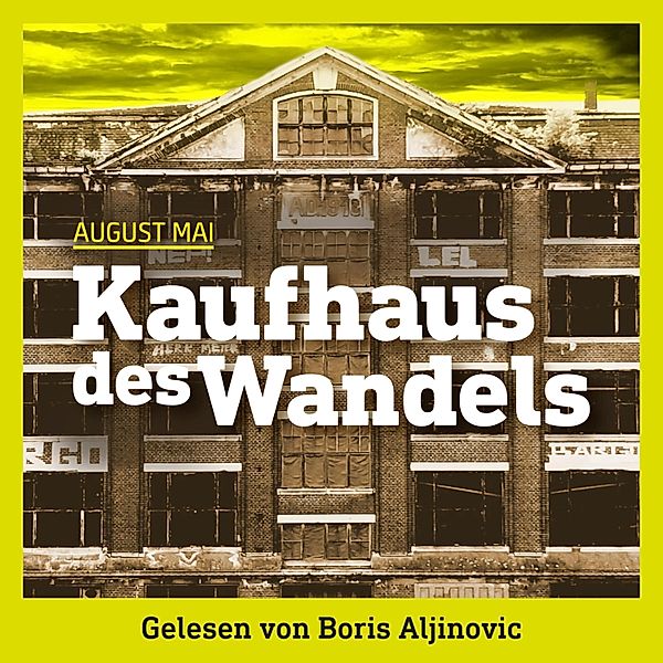 Kaufhaus des Wandels, August Mai