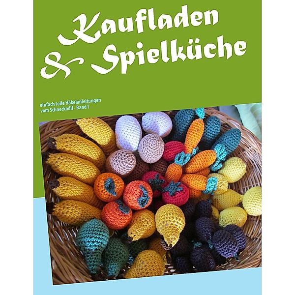 Kaufladen & Spielküche, Monika Rosendahl