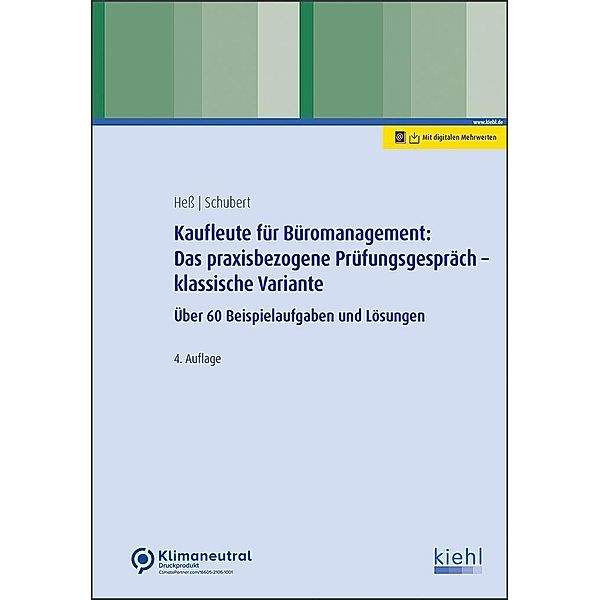 Kaufleute für Büromanagement: Das praxisbezogene Prüfungsgespräch - klassische Variante, Ute Heß, Michaela Schubert