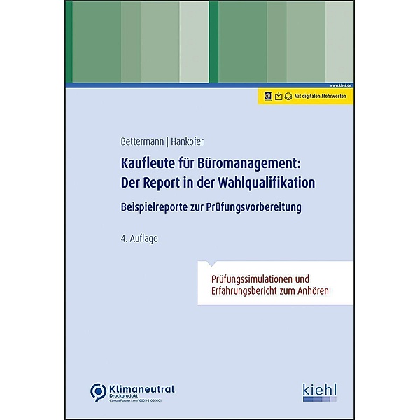 Kaufleute für Büromanagement: Der Report in der Wahlqualifikation, Verena Bettermann, Sina Dorothea Hankofer