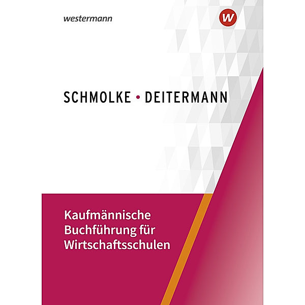 Kaufmännische Buchführung für Wirtschaftsschulen, Björn Flader, Manfred Deitermann, Susanne Stobbe