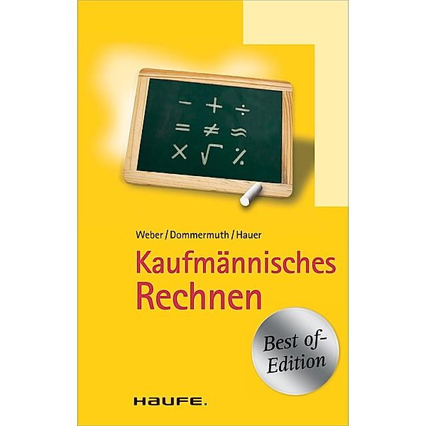 Kaufmännisches Rechnen, Manfred Weber, Michael Hauer, Thomas Dommermuth