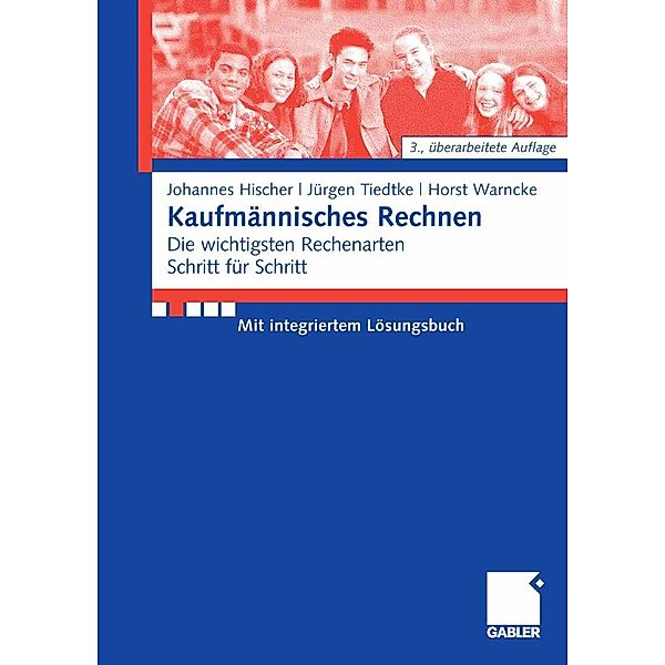 Kaufmännisches Rechnen, Johannes Hischer, Jürgen Tiedtke, Horst Warncke