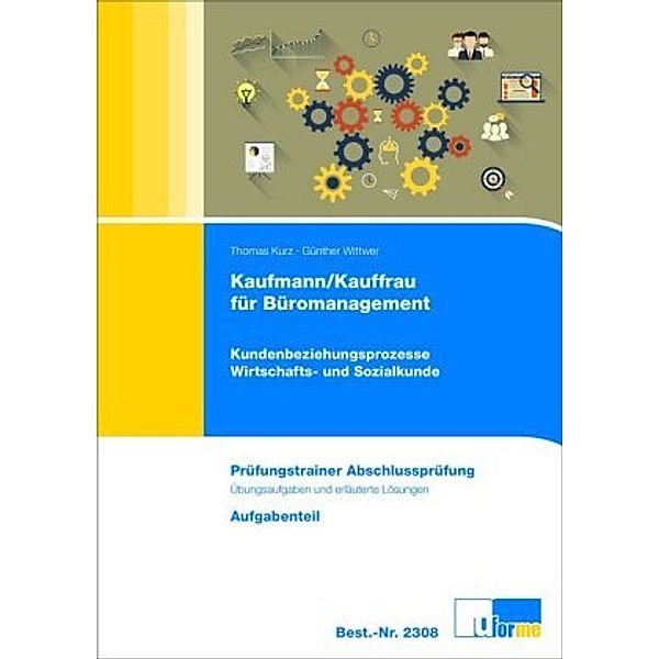 Kaufmann/Kauffrau für Büromanagement, 2 Teile, Thomas Kurz, Günther Wittwer