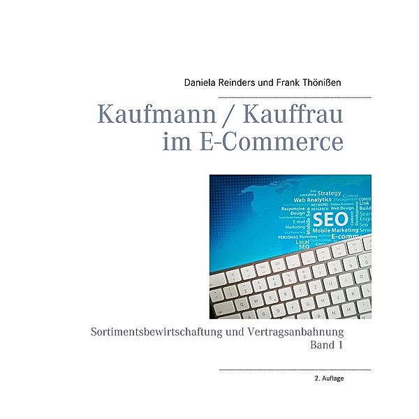 Kaufmann / Kauffrau im E-Commerce, Frank Thönissen, Daniela Reinders