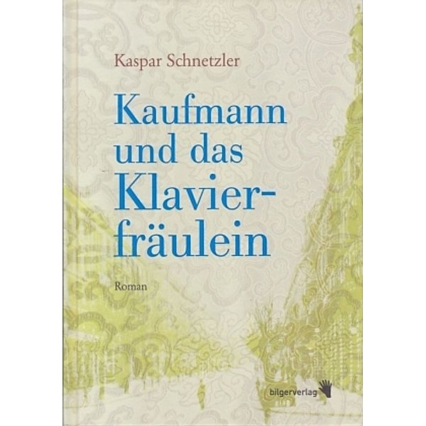 Kaufmann und das Klavierfräulein, Kaspar Schnetzler