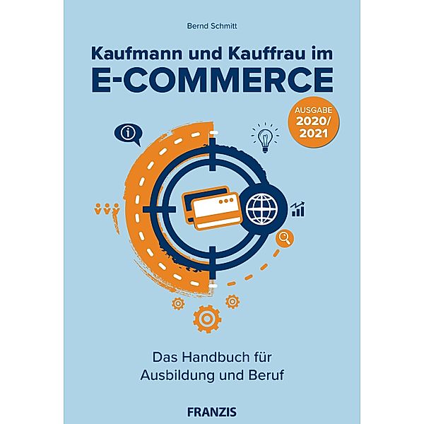 Kaufmann und Kauffrau im E-Commerce - 2020, Bernd Schmitt