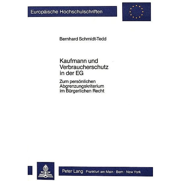 Kaufmann und Verbraucherschutz in der EG, Bernhard Schmidt-Tedd