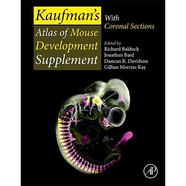 Kaufman's Atlas of Mouse Development Supplement, Richard Baldock