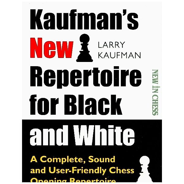 Kaufman's New Repertoire for Black and White, Larry Kaufman