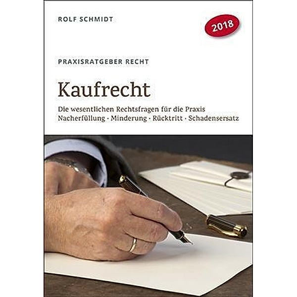 Kaufrecht (Praxisratgeber Recht), Rolf Schmidt