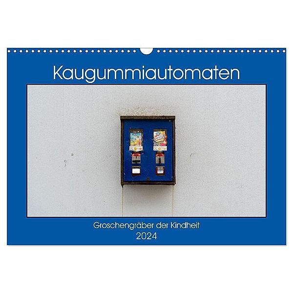 Kaugummiautomaten (Wandkalender 2024 DIN A3 quer), CALVENDO Monatskalender, Christoph Müller