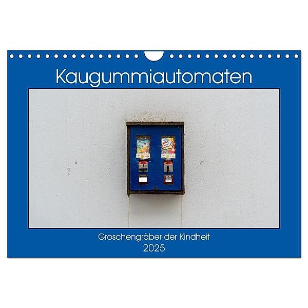 Kaugummiautomaten (Wandkalender 2025 DIN A4 quer), CALVENDO Monatskalender, Calvendo, Christoph Müller