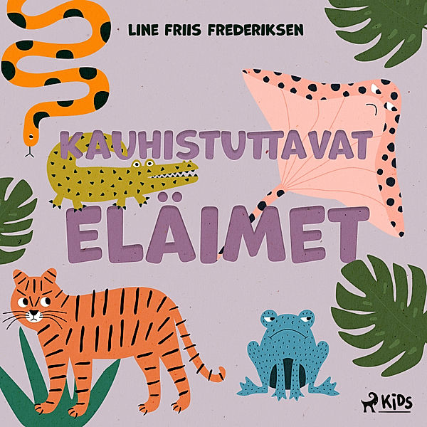 Kauhistuttavat eläimet, Line Friis Frederiksen
