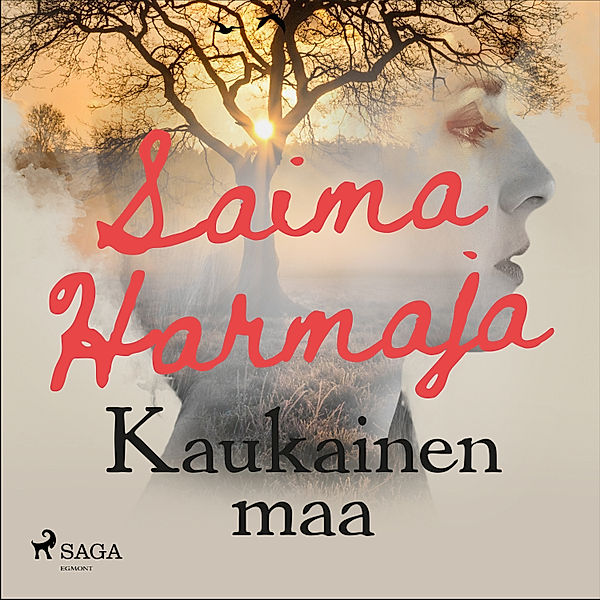 Kaukainen maa, Saima Harmaja