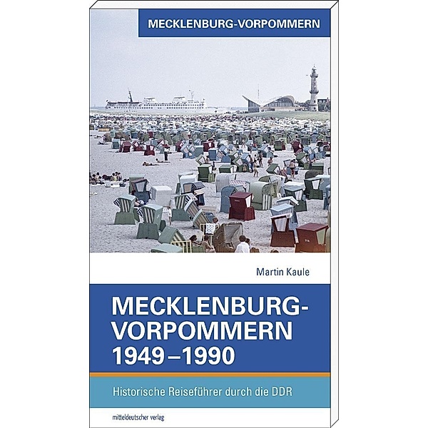Kaule, M: Mecklenburg-Vorpommern 1949-1990, Martin Kaule
