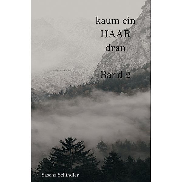 kaum ein HAAR dran, Sascha Schindler