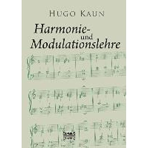 Kaun, H: Harmonie- und Modulationslehre, Hugo Kaun