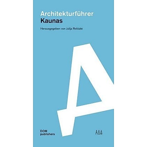 Kaunas. Architekturführer