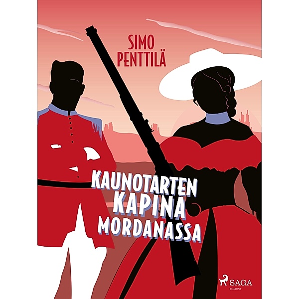 Kaunotarten kapina Mordanassa / T. J. A. Heikkilä Bd.11, Simo Penttilä