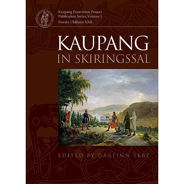 Kaupang in Skiringssal / Kaupang Excavation Project Bd.1