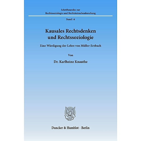 Kausales Rechtsdenken und Rechtssoziologie., Karlheinz Knauthe