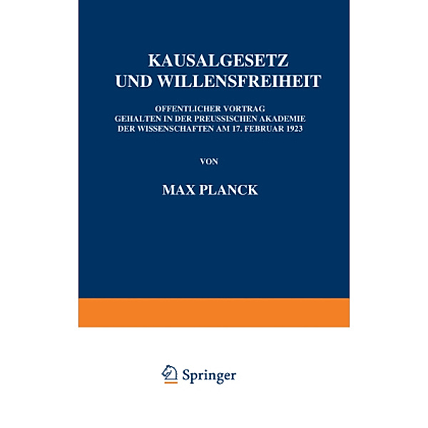 Kausalgesetz und Willensfreiheit, Max Planck