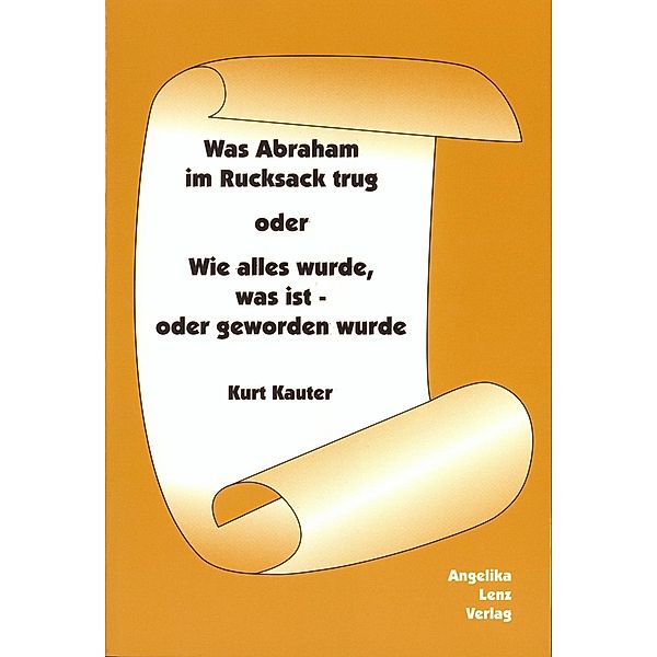 Kauter, K: Was Abraham im Rucksack trug, Kurt Kauter